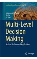 Multi-Level Decision Making