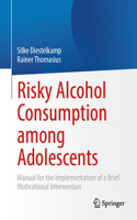 Risky Alcohol Consumption Among Adolescents