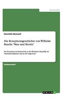 Die Rezeptionsgeschichte von Wilhelm Buschs 