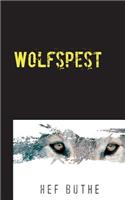 Wolfspest: (German)
