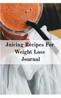 Juicing Recipes For Weight Loss Journal