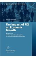 Impact of FDI on Economic Growth: An Analysis for the Transition Countries of Central and Eastern Europe