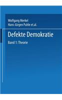 Defekte Demokratie: Band 1: Theorie