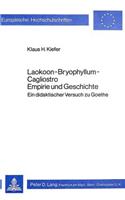 Laokoon-Bryophyllum-Cagliostro. Empirie Und Geschichte