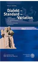 Dialekt - Standard - Variation: Formen Und Funktionen Von Sprachvariation in Einer Mittelschwabischen Schulklasse