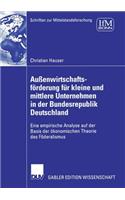 Außenwirtschaftsförderung Für Kleine Und Mittlere Unternehmen in Der Bundesrepublik Deutschland