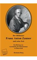Bildhauer Franz Anton Zauner Und Seine Zeit