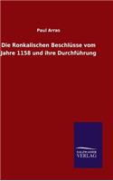 Ronkalischen Beschlüsse vom Jahre 1158 und ihre Durchführung