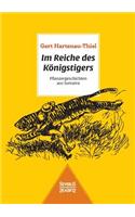 Im Reiche des Königstigers