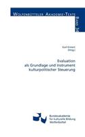 Evaluation als Grundlage und Instrument kulturpolitischer Steuerung