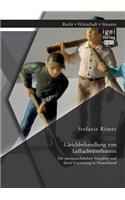 Gleichbehandlung von Leiharbeitnehmern