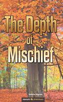 Depth of Mischief