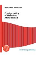 Foreign Policy of Mahmoud Ahmadinejad