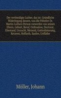 Der vertheidigte Luther, das ist