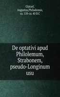 De optativi apud Philolemum, Strabonem, pseudo-Longinum usu