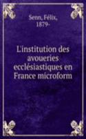 LINSTITUTION DES AVOUERIES ECCL  SIASTI