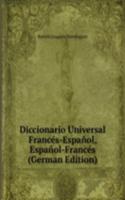 Diccionario Universal Frances-Espanol, Espanol-Frances (German Edition)