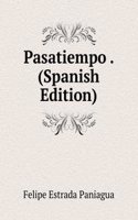 Pasatiempo . (Spanish Edition)