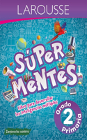 Super Mentes, Grado 2