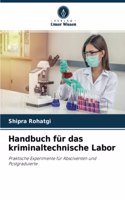 Handbuch für das kriminaltechnische Labor