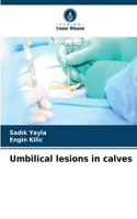 Umbilical lesions in calves