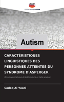 Caractéristiques Linguistiques Des Personnes Atteintes Du Syndrome d'Asperger