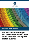 Die Herausforderungen der Lernenden beim Lesen und Schreiben in Englisch Erster Zusatza