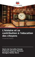 L'histoire et sa contribution à l'éducation des citoyens