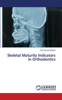 Skeletal Maturity Indicators in Orthodontics