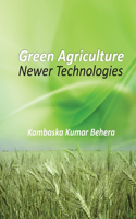 Green Agriculture: Newer Technologies