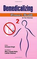 Demedicalizing Women's Health, Vol.1