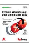 Dynamic Warehousing: Data Mining Made Easy