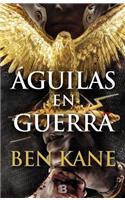 Águilas En Guerra / Eagles at War