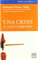 Una crisis y cinco errores