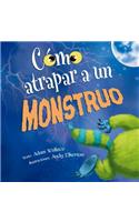 Como Atrapar A un Monstruo