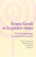 Terapia Gestalt en la practica clinica : de la psicopatologia a la estetica del contacto
