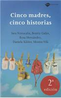 Cinco Madres, Cinco Historias
