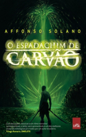 O espadachim de carvao