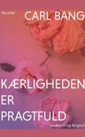 Kærligheden er pragtfuld