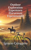 Outdoor Exploration Experience (Escursioni Esperienziali)