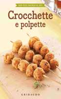 Crocchette e polpette