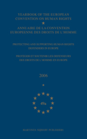 Yearbook of the European Convention on Human Rights/Annuaire de la Convention Europeenne Des Droits de l'Homme, Volume 49a (2006)