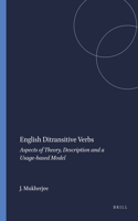 English Ditransitive Verbs: Aspects of Theory, Description and a Usage-based Model: 53 (Language and Computers)