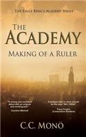 The Academy: Making of a Ruler