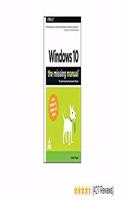 Windows 10 The Missing Manual(R) (Covers Desktop Pcs, Laptops, And Tablets)