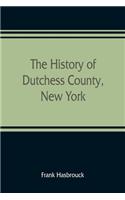 history of Dutchess County, New York