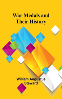 War Medals and Their History