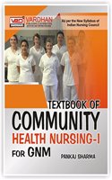 Community Health Nursing-1 for GNM