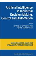 Artificial Intelligence in Industrial Decision Making, Control and Automation
