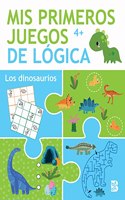 MIS PRIMEROS JUEGOS DE LOGICA +4 LOS DINOSAURIOS